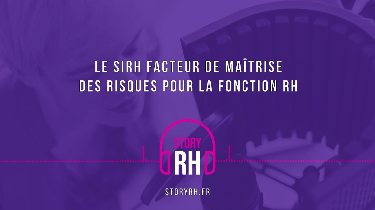 Le SIRH facteur de maîtrise des risques pour la fonction RH