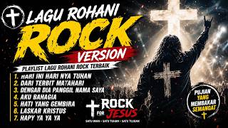 Download lagu Lagu Rohani Rock Version Terbaik | Christian Rock Worship Playlist mp3