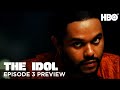 Episode 3 Preview | The Idol | HBO