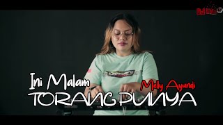 Download lagu MELLY AYUNDI - INI MALAM TORANG PUNYA (ISRAN LIKAWA REMIX) =RB_MUSIC!!!! mp3