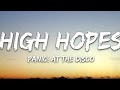 Panic! At the disco - High hopes (lyrics)