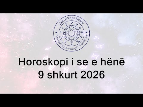 Horoskopi i se e hënë 9 shkurt 2026