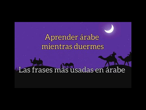 Aprender árabe mientras duermes // las frases más usadas en árabe//árabe básico//árabe moderno