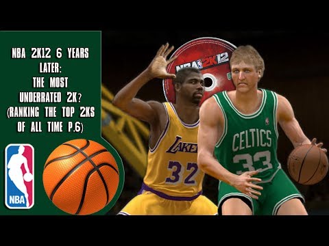 NBA 2K12 6 years later: The Most Underrated 2K (Ranking the top 2Ks of all time P.6)