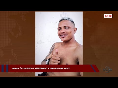 Homem é perseguido e assassinado a tiros na zona norte 23 03 2023