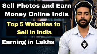 How to sell photos and earn money online India | Top 5 Websites | Photography | Praveen Dilliwala