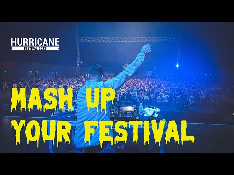 Mash Up Your Festival - Hurricane 2023