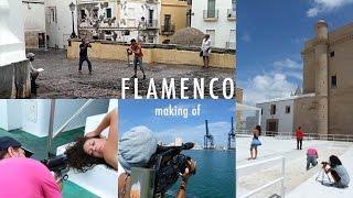 FLAMENCO – Un videoclip de Juan d'Ors – Making-of