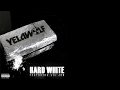 Yelawolf ft. Lil Jon - Hard White 