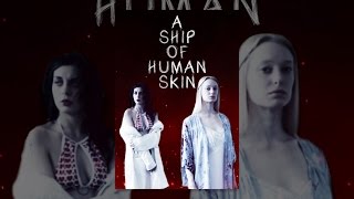 A Ship of Human Skin