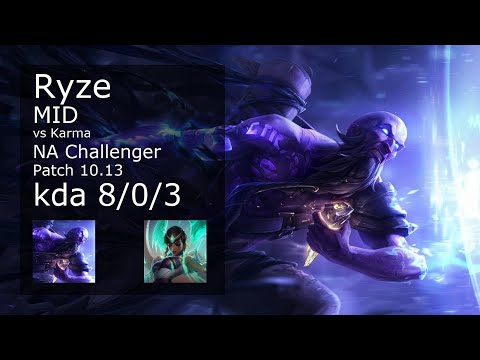 Ryze vs Karma Mid - NA Challenger 8/0/3 Patch 10.13 Gameplay