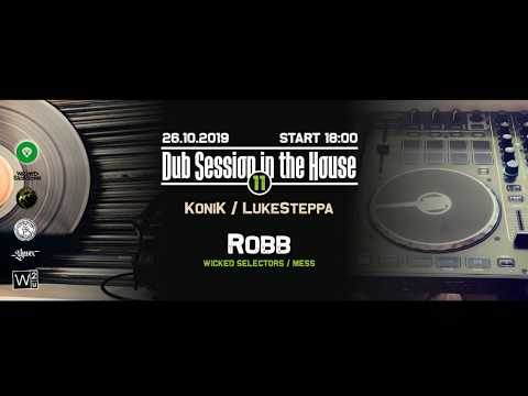 Dub Session in the House vol.11 - Robb (Wicked Selectors / MESS)