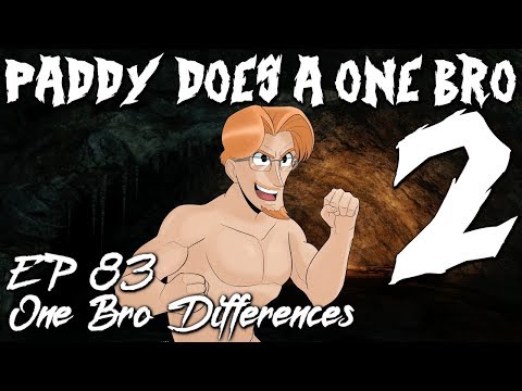 Paddy Does A One Bro 2 - Episode 83