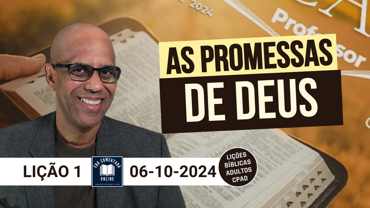 Lição 1 - As Promessas de Deus - EBD - (ADULTOS) - 4 Tri 2024