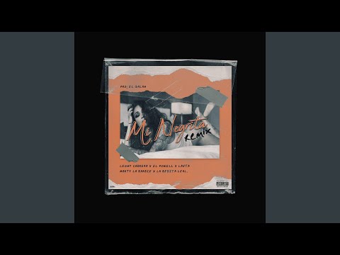 Mi Negrita (feat. el Powell, Lauta, Marty la Barbie & la Bebita Leal) (Ft el Powell, Lauta,...