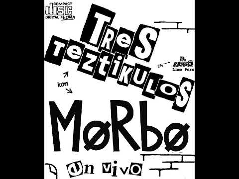 Tres Teztikulos / Morbo - Split - En El Averno En Vivo (2003)