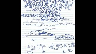 Grandaddy - Nacher Anthem (Demo)