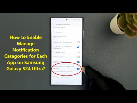 How to Enable Manage Notification Categories for Each App on Samsung Galaxy S24 Ultra?