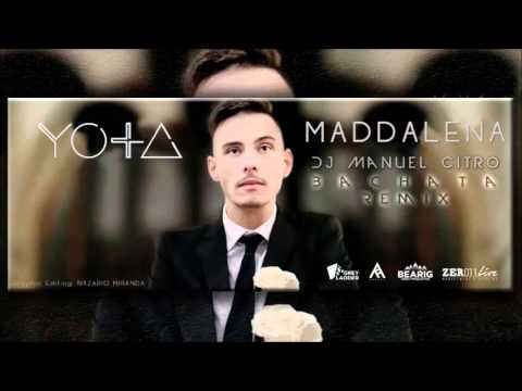 YOTA - Maddalena (Dj Manuel Citro Bachata Remix)