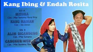 Download lagu Kang Ibing & Endah Rosita - Mitoha mp3