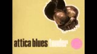 Attica Blues - Tender The Final Story