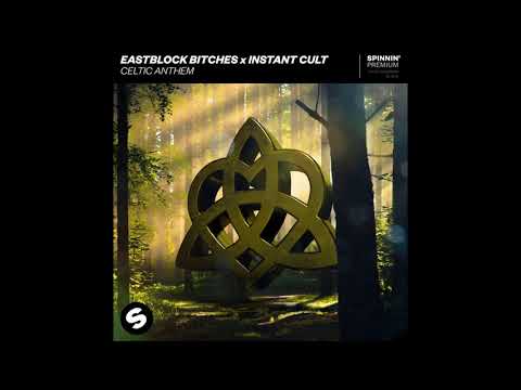 Ostblockschlampen x Instant Cult - Celtic Anthem