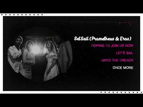 Video thumbnail for Set Sail (Prometheus & Eros)