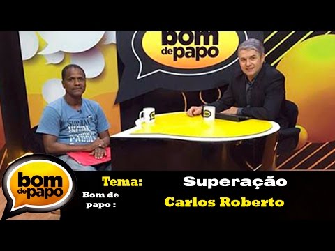 Programa Bom de Papo  27/09/2016 - Carlos Roberto