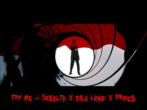 Try Me -   Skealta ft.  Dej Loaf & Prince