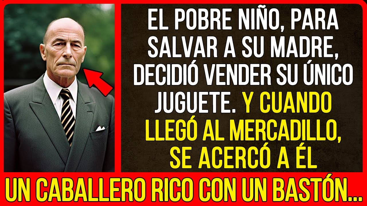 Y cuando llegó al mercadillo, se acercó a él un caballero rico con un bastón...