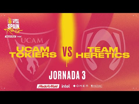 UCAM TOKIERS VS TEAM HERETICS - JORNADA 3 - VRL RISING MEDIAMARKT INTEL - SPLIT 1 2022 - VALORANT