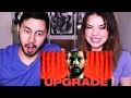 UPGRADE | Trailer Reaction!