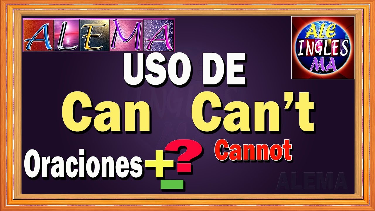Using Can and Can't in English - Negative and Interrogative Sentences with CAN and CAN'T - Lesson...