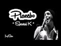 Placebo - Special K (lyrics)