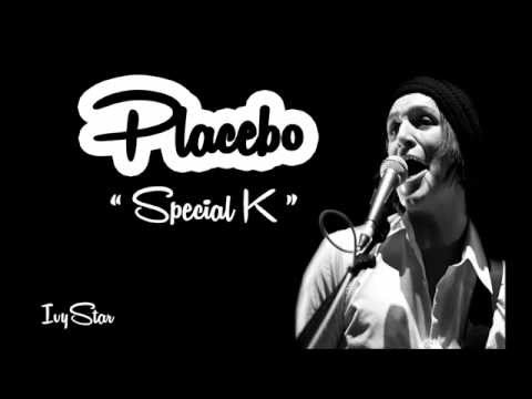 Placebo - Special K (lyrics)