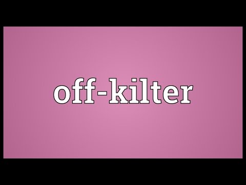 Off-kilter Meaning