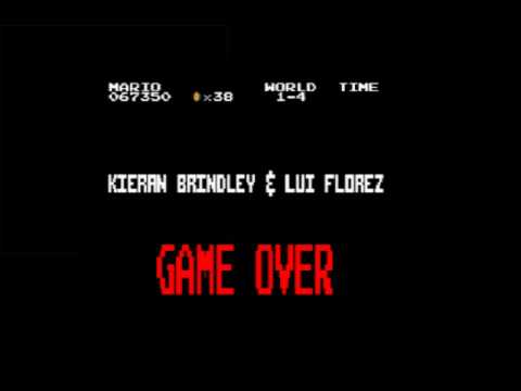 KIERAN BRINDLEY & LUI FLOREZ - GAME OVER