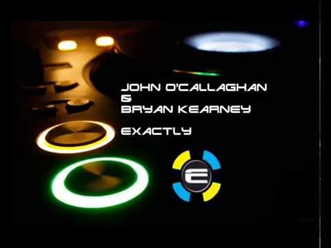 John O'Callaghan & Bryan Kearney   Exactly