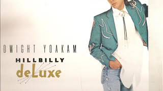 Dwight Yoakam ~ This Drinkin&#39; Will Kill Me