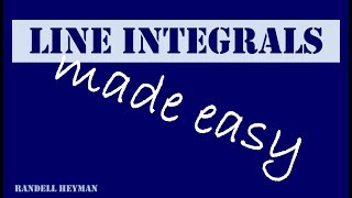 Line integrals made easy