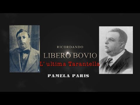 Pamela Paris. L'ultima Tarantella. Libero Bovio