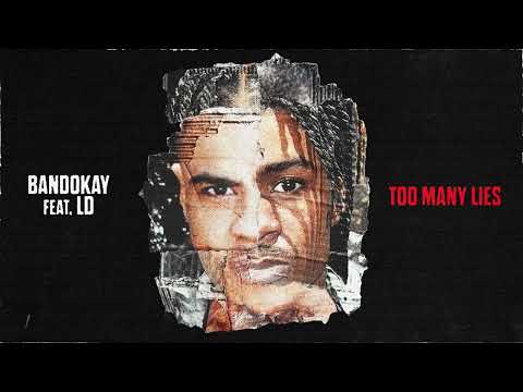 Bandokay feat LD - Too Many Lies (Official Audio)