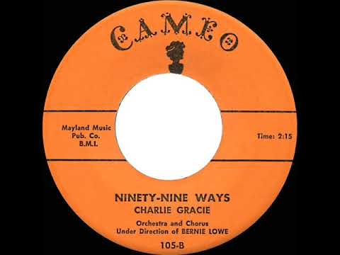 1957 Charlie Gracie - Ninety-Nine Ways