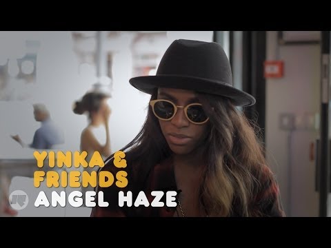 YINKA & FRIENDS: ANGEL HAZE