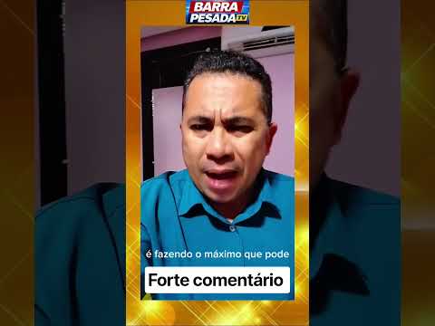 comentário forte sobre os últimos acontecimentos em Pedreiras e Trizidela do vale Maranhão.