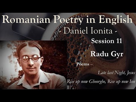 Romanian Poetry in English - Episode 11 - Radu Gyr