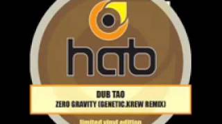 DUB TAO - ZERO GRAVITY (genetic.krew Remix) habstep001