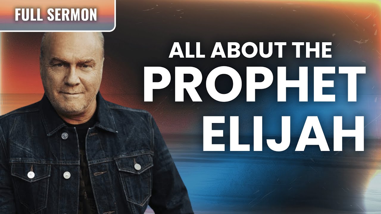 The Amazing Life Of The Prophet Elijah (With Greg Laurie)