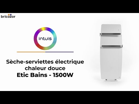 Sèche-serviettes électrique - chaleur douce - 1500 W - Etic bains Noirot