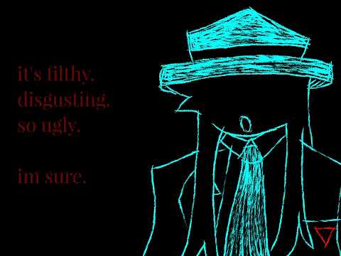 IT'S FILTHY. DISGUSTING. SO UGLY. IM SURE. | NC oc yayayaa